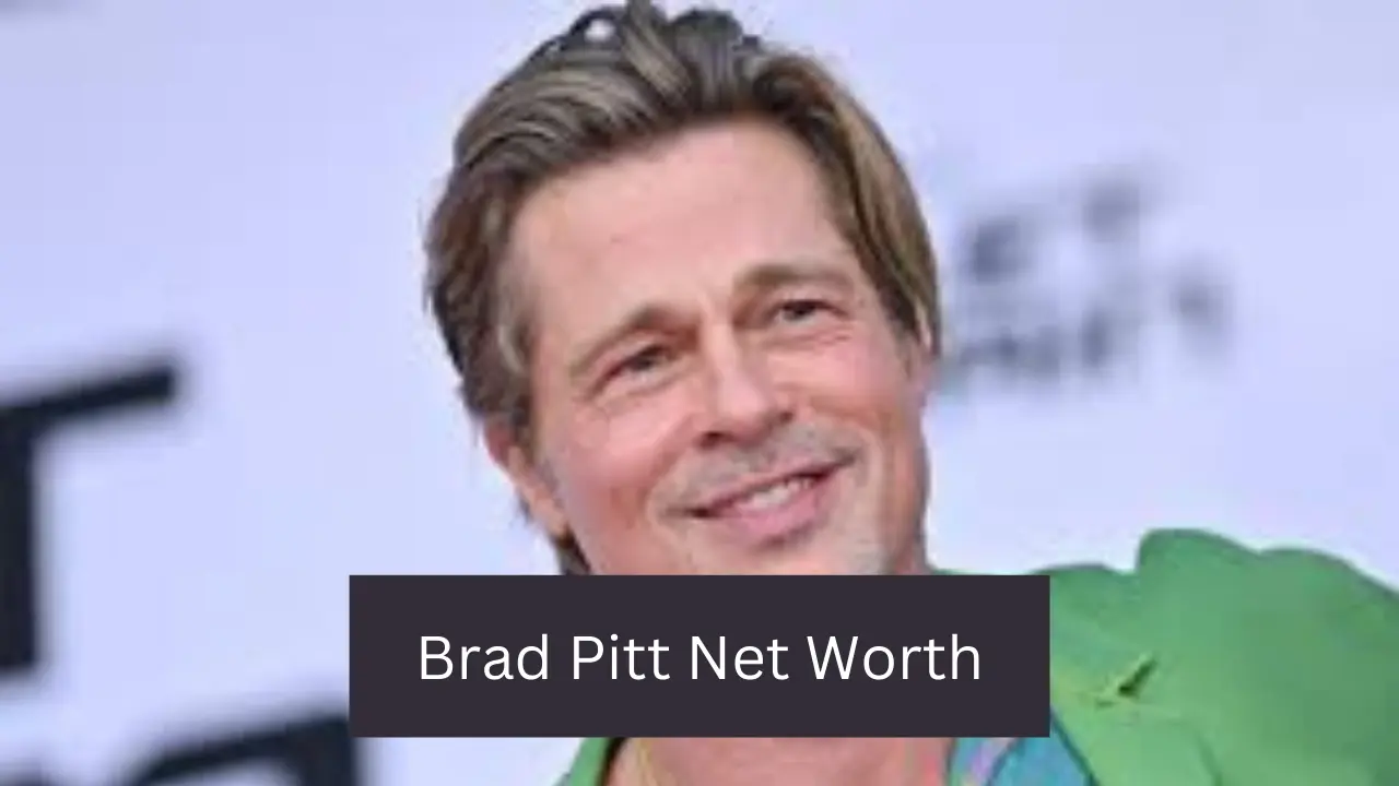 Brad Pitt Net Worth