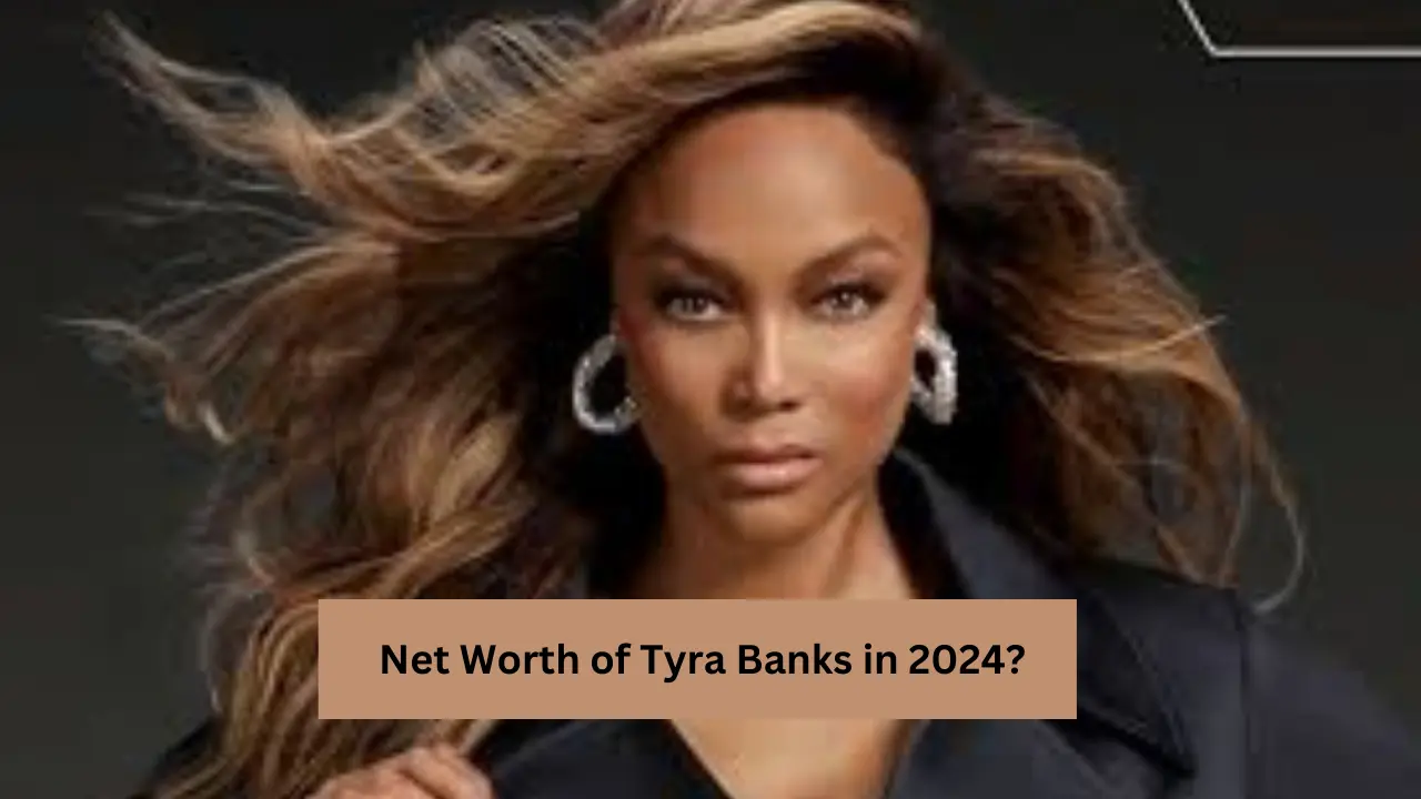 Net Worth of Tyra Banks