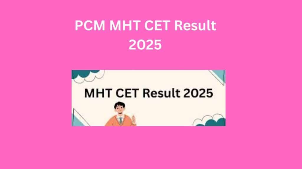 PCM MHT CET Result 2025